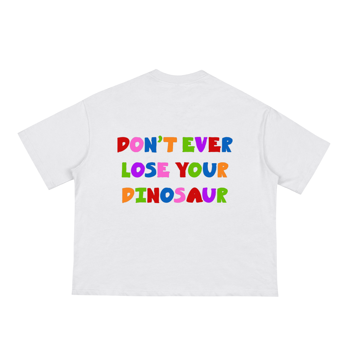 Don't Lose Your Dinosaur Classic Loose Boxy Tee