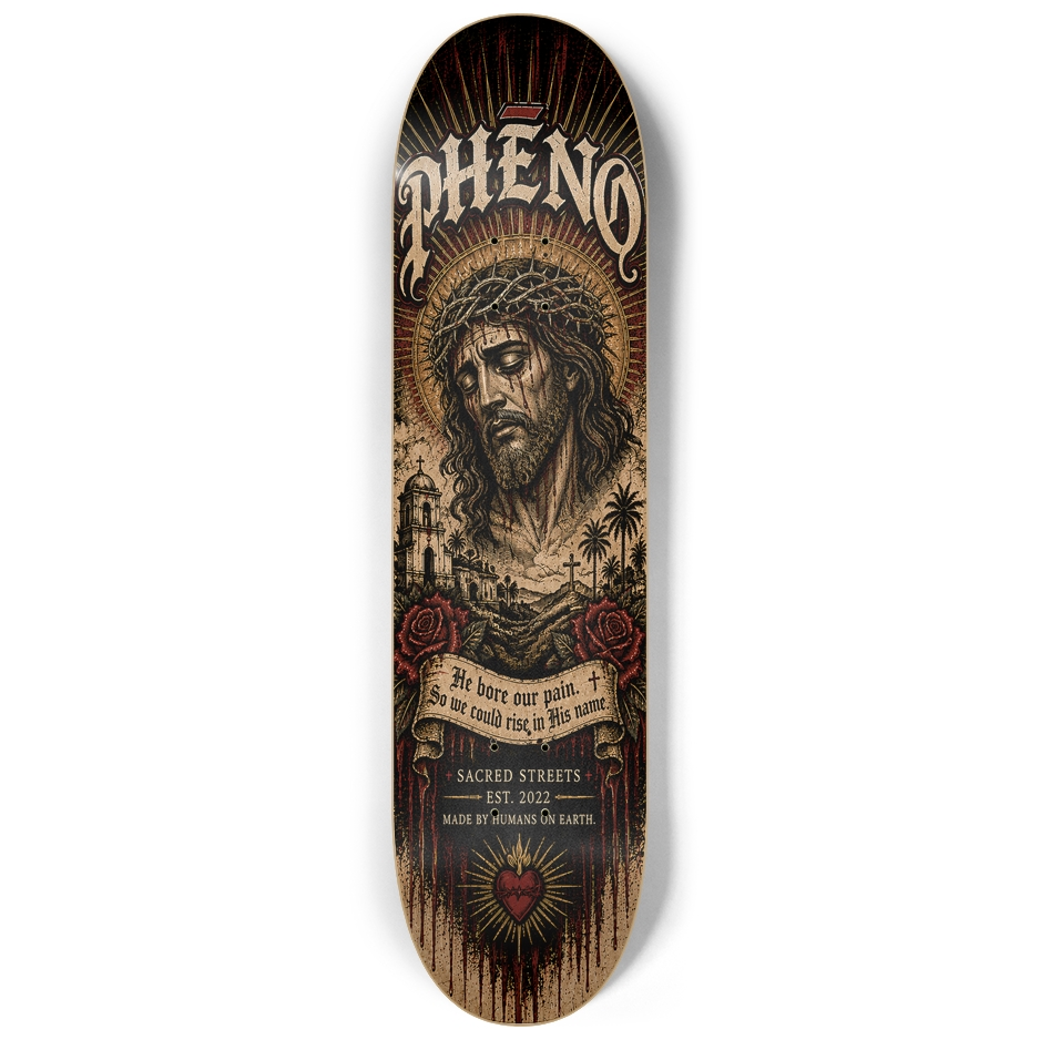 Sacred Streets Rise in His Name Custom Skateboard