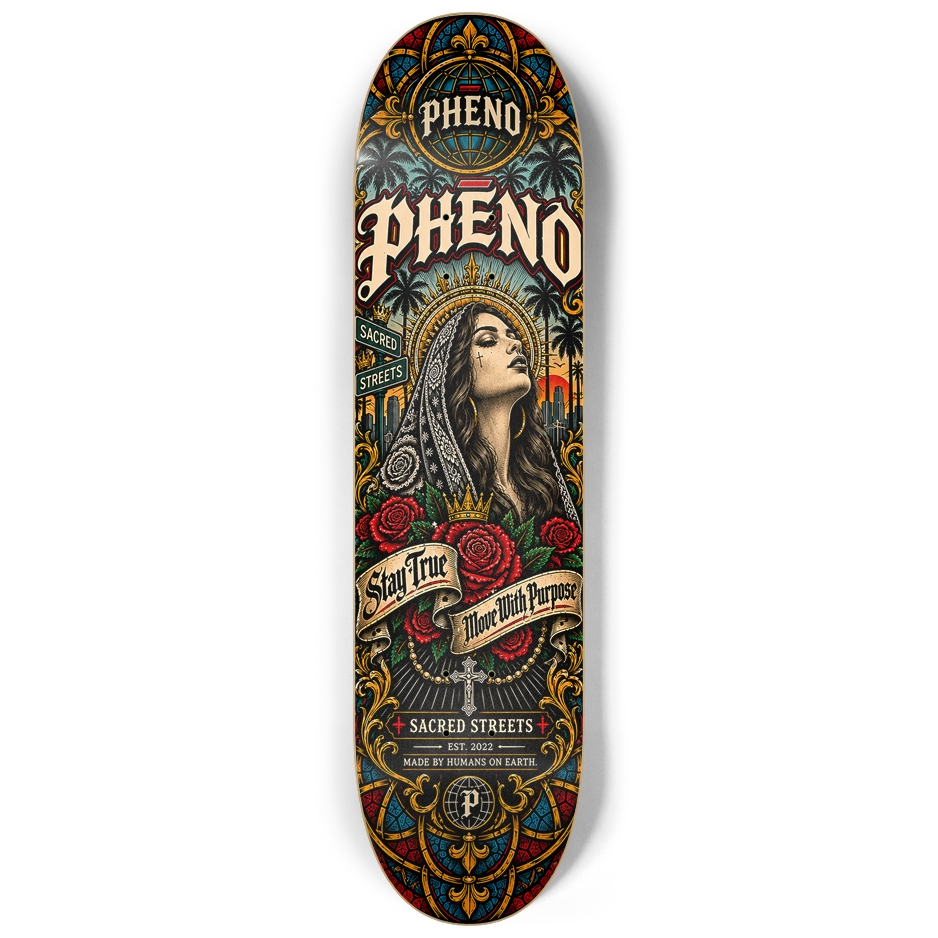 Sacred Streets Stay True Custom Skateboard
