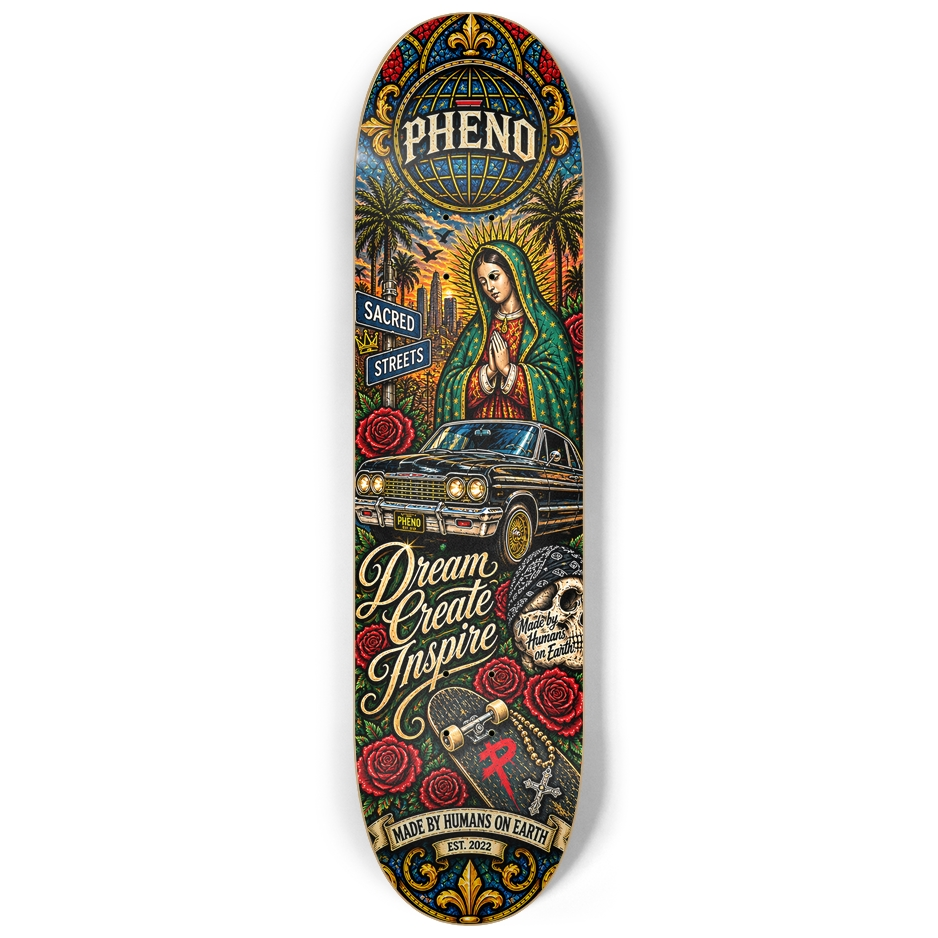 Sacred Streets Dream Create Custom Skateboard